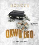 [Music] Ychizzy Okay Ego Volume 2.mp3