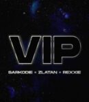 [Music] Sarkodie – VIP ft. Zlatan & Rexxie mp3