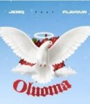[Music] Jeriq – Oluoma ft. Flavour MP3