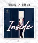[Music] Doncarta Ft Supa Fab – Inside
