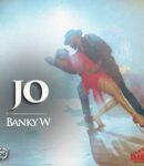 [Music] Banky W – Jo mp3