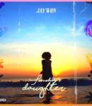 [Music] Jaywon – Somebody’s Daughter MP3