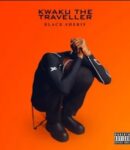 [Music] Black-Sherif-–-Kwaku-The-Traveller.mp3