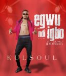[Music] Kulsoul-egwu-Ndi-igbo (dorime) .mp3
