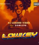 [Music] Dj-Legend-Vibes-Ft.DonllyG-Lowkey.mp3