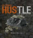 [Music] Ice-Prince-–-Hustle-ft.-Seyi-Vibez-Ceeza-Milli.mp3