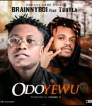 [Music] Brainny-Boi-Ft.-Tboyla-Odoyewu.mp3