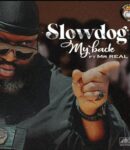 [Music] Slowdog ft Mr-Real. My Back.mp3