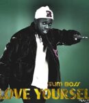 [Music] Slim boss - Love yourself .mp3.