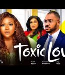 Nollywood Movie: Toxic Love [Full Movie]