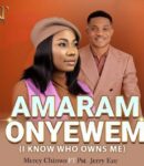 Mercy Chinwo – Amaram Onyewem (Live) Ft. Pastor Jerry Eze