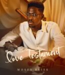 Moses Bliss – Love Testament [EP]