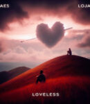 JAE5 & Lojay – Loveless [EP]