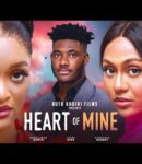 Nollywood Movie: Heart Of Mine [Full Movie]