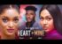 Nollywood Movie: Heart Of Mine [Full Movie]