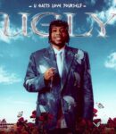 DanDizzy – Ugly (U Gatts Love Yourself) [Full Album]