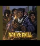 Rord Kelly – Native Drill [EP]