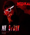 Medikal - My Story