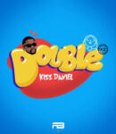 Kizz Daniel – Double