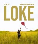 L.A.X – Loke Ft. Magicsticks