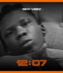 Seyi Vibez – 12:07