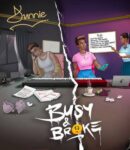 Dunnie - Busy & Broke