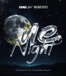 CDQ – One Night Ft. Serenità