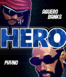 Aguero Banks – HERO ft. Phyno