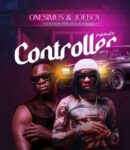 Onesimus - Controller (Remix) ft. Joeboy