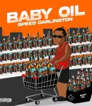 Speed Darlington – Baby Oil