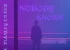 Marley DML – NOBODY KNOWS