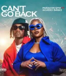 Paragon QTM – Can’t Go Back ft Aguero Banks