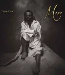 Timaya – Mașe