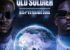 Kel-P – Old Soldier ft. Wande Coal