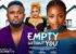 Nollywood Movie: Empty Without You