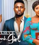 Nollywood Movie: In Love WIth A Church Girl