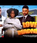 Nollywood Movie: Love and Madness