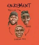 Poco-Lee-ENJOYMENT-ft.-Mavo-Diamond-Boy